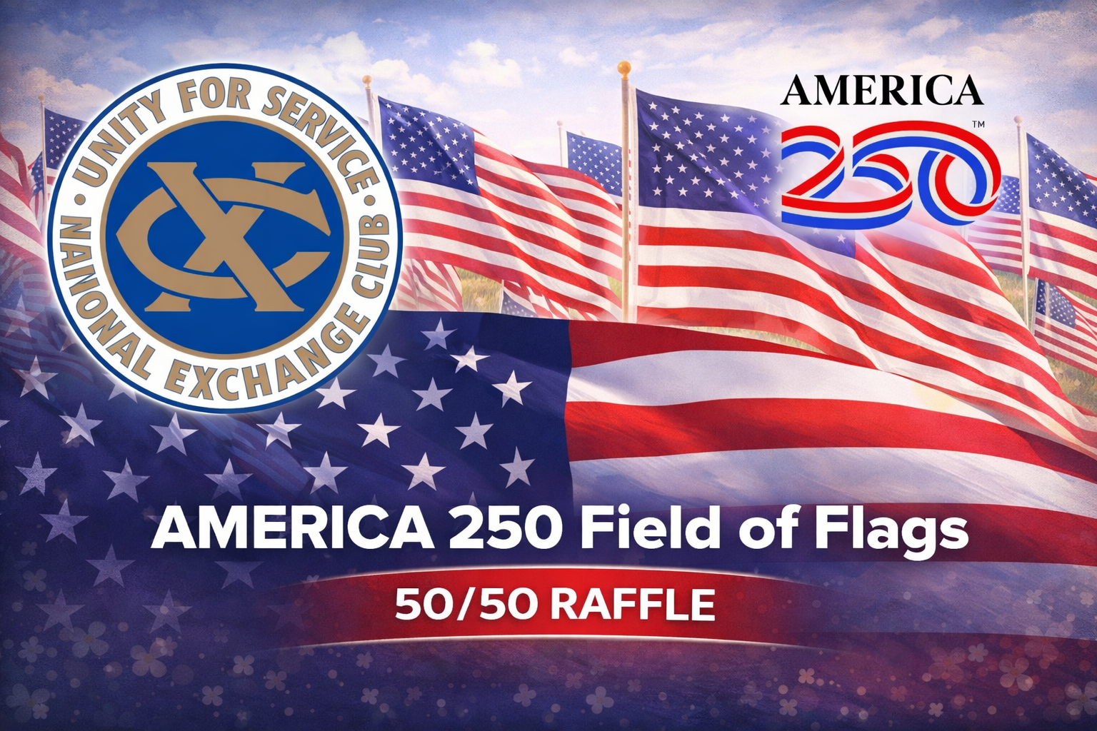 Apl Raffles Flag America 250 Field of Flags 50/50 Raffle